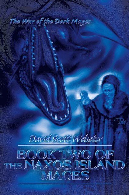 David Scott Webster - Book Two of the Naxos Island Mages, E-bok