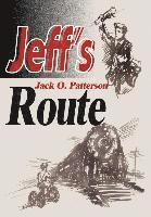 Jack O Patterson - Jeff's Route, Inbunden