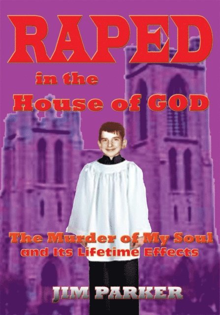 Jim Parker - Raped in the House of God, E-bok