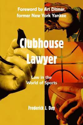 Frederick J Day - Clubhouse Lawyer, Inbunden. Tillgänglighet: Lägg i varukorg