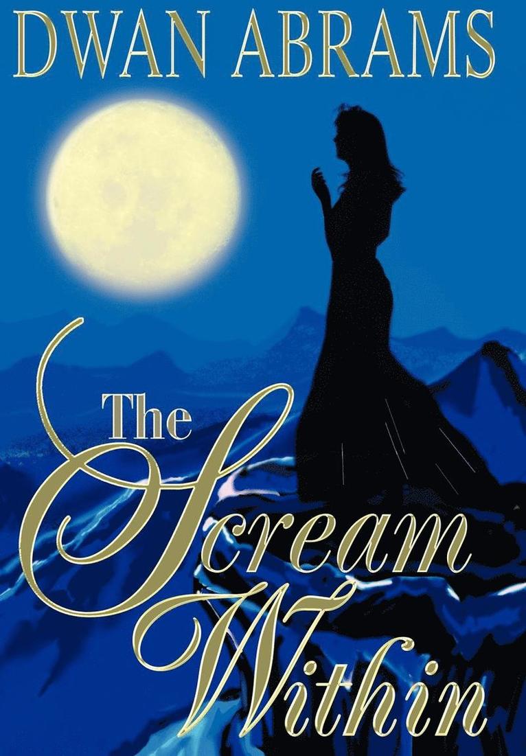 Dwan Abrams - Scream Within, Inbunden