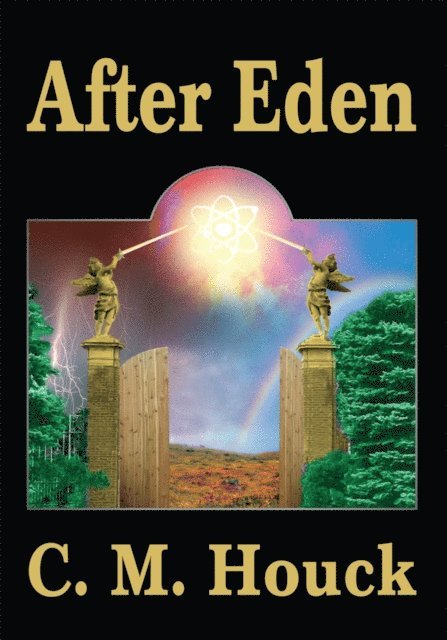 C. M. Houck - After Eden, E-bok
