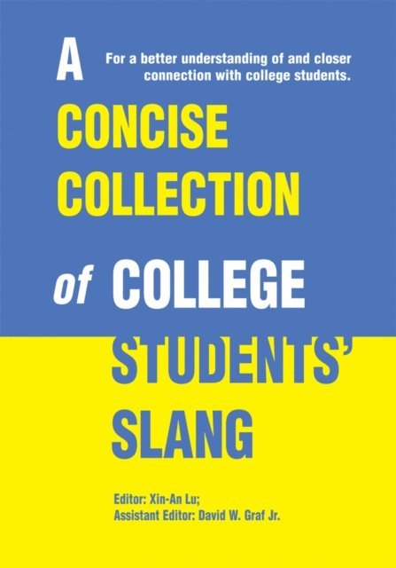 Xin-An Lu - Concise Collection of College Students' Slang, E-bok