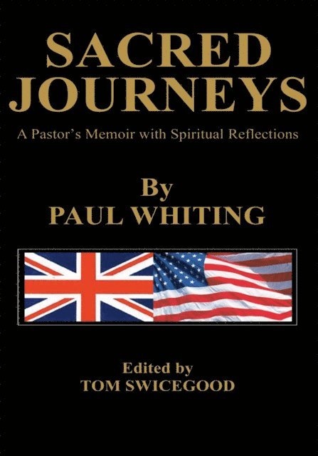 Paul Whiting, Tom Swicegood - Sacred Journeys, E-bok