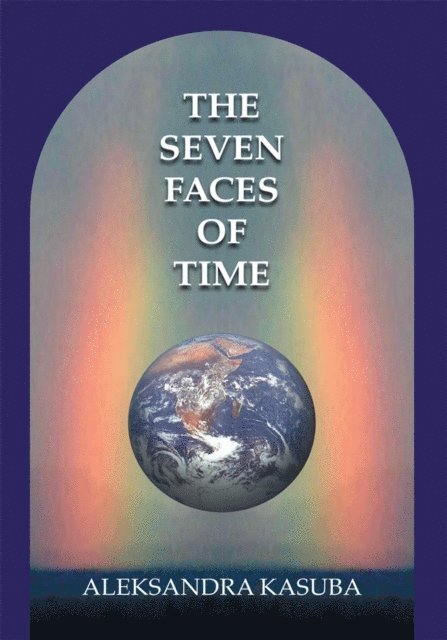 Aleksandra Kasuba - Seven Faces of Time, E-bok. Tillgänglighet: Lägg i varukorg