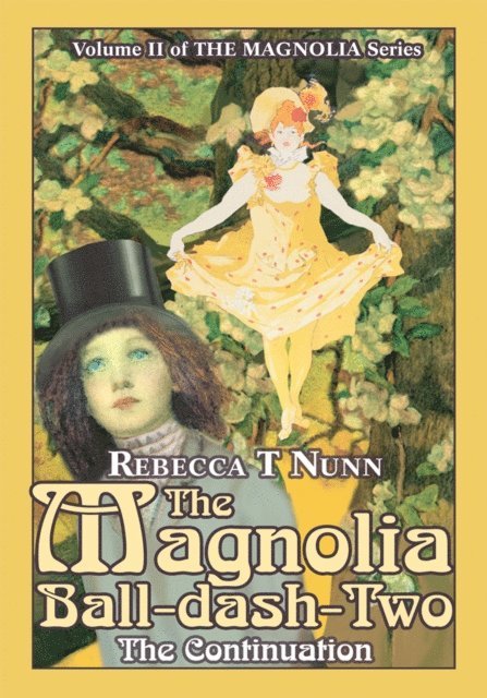 Rebecca Tebbs Nunn - Magnolia Ball-Dash-Two, E-bok