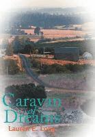 Lauren E Long - Caravan of Dreams, Inbunden