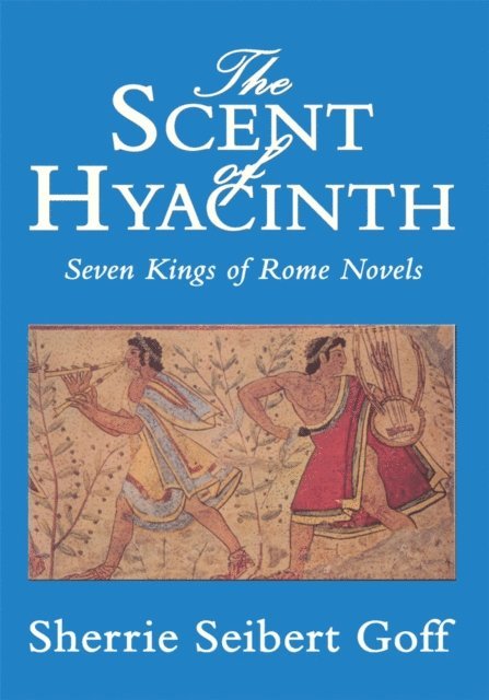 Sherrie Seibert Goff - Scent of Hyacinth, E-bok
