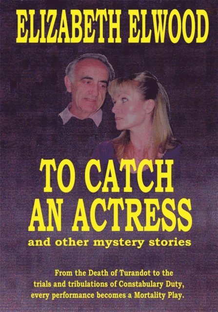 Elizabeth Elwood - To Catch an Actress, E-bok