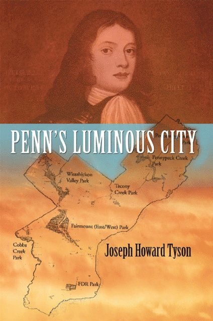 Joseph Howard Tyson - Penn's Luminous City, E-bok. Tillgänglighet: Lägg i varukorg
