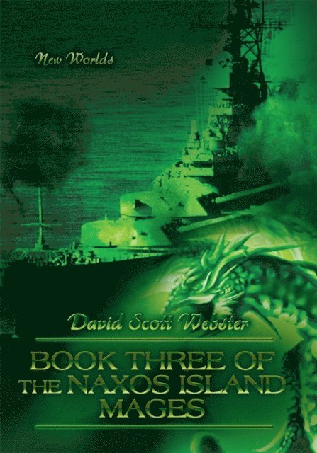 David Scott Webster - Book Three of the Naxos Island Mages, E-bok