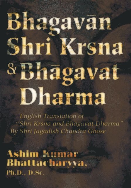 Ashim Kumar Bhattacharyya - Bhagavan Shri Krsna & Bhagavat Dharma, E-bok. Tillgänglighet: Lägg i varukorg