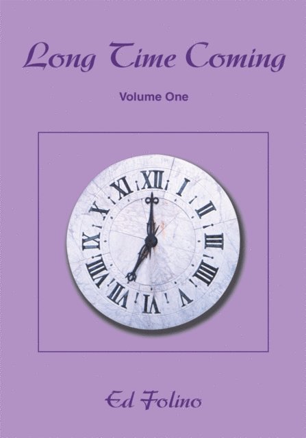 Ed Folino - Long Time Coming, E-bok