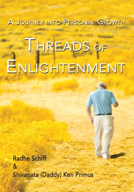 Radhe Schiff, Shivanata  Ken (Daddy) Primus - Threads of Enlightenment, E-bok