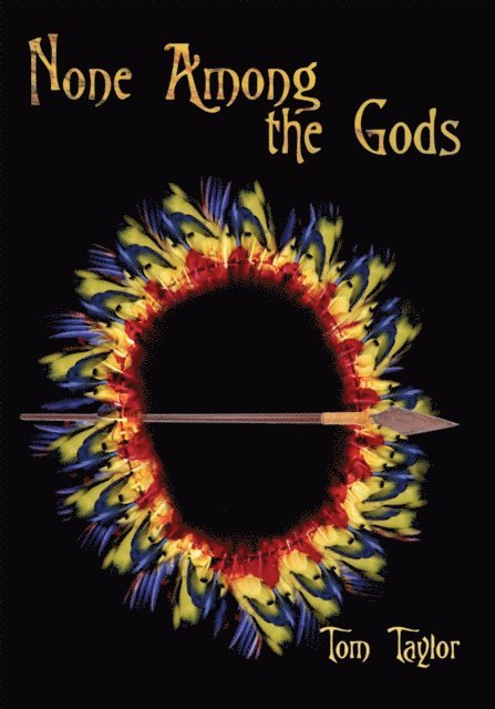 Tom Taylor - None Among the Gods, E-bok