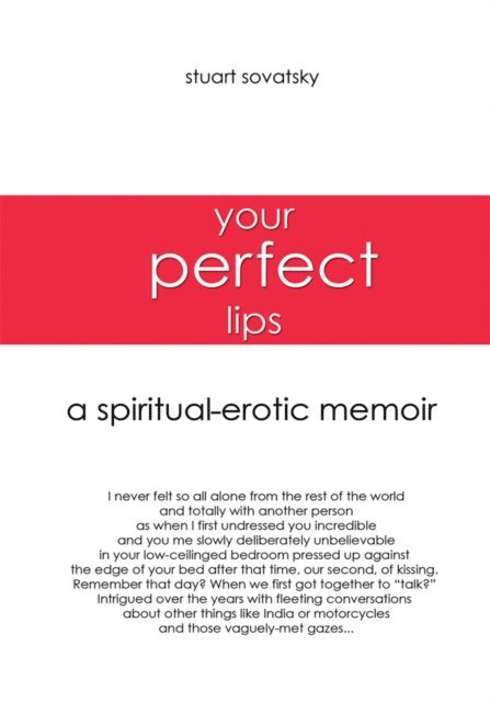 Stuart Sovatsky - Your Perfect Lips, E-bok
