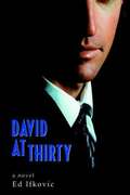 David at Thirty