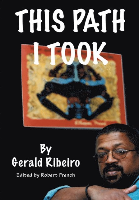Gerald Ribeiro, Robert French - This Path I Took, E-bok