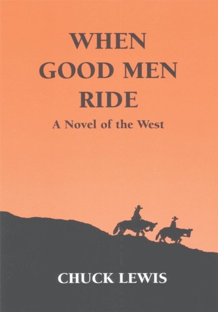 Chuck Lewis - When Good Men Ride, E-bok. Tillgänglighet: Lägg i varukorg
