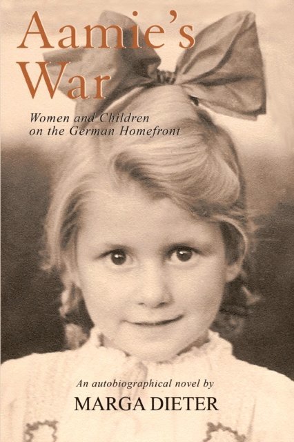 Marga Dieter - Aamie's War, E-bok