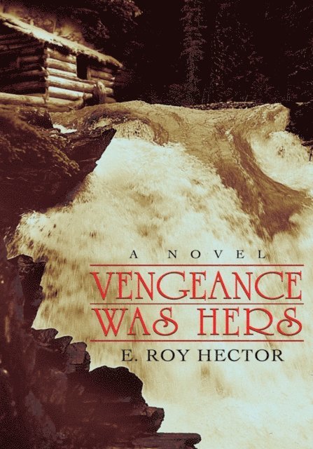 E. Roy Hector - Vengeance Was Hers, E-bok. Tillgänglighet: Lägg i varukorg