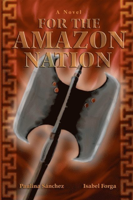 Paulina Sanchez - For the Amazon Nation, E-bok