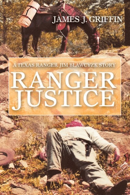 James J. Griffin - Ranger Justice, E-bok