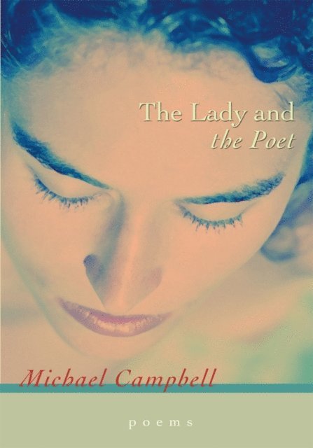 Michael Campbell - Lady and the Poet, E-bok