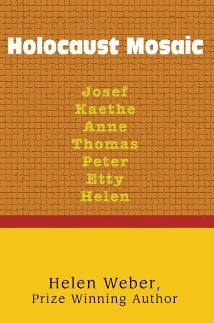 Helen Weber - Holocaust Mosaic, E-bok
