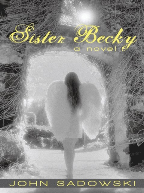 John Sadowski - Sister Becky, E-bok