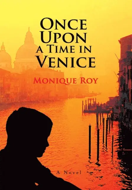 Monique Roy - Once Upon a Time in Venice, E-bok. Tillgänglighet: Lägg i varukorg