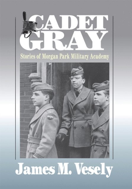 JAMES M. VESELY - Cadet Gray, E-bok