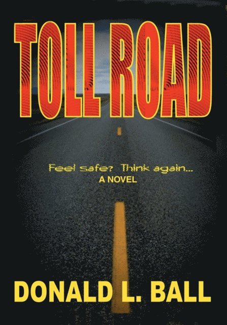 Donald L. Ball - Toll Road, E-bok