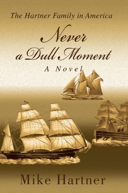 Mike Hartner - Never a Dull Moment, E-bok. Tillgänglighet: Lägg i varukorg