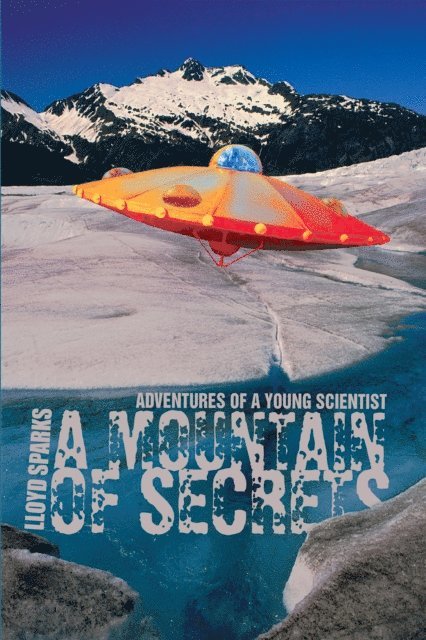 Lloyd Sparks - Mountain of Secrets, E-bok
