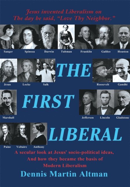 Dennis Martin Altman - First Liberal, E-bok
