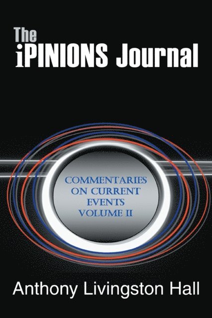Anthony Livingston Hall - iPINIONS Journal, E-bok. Tillgänglighet: Lägg i varukorg