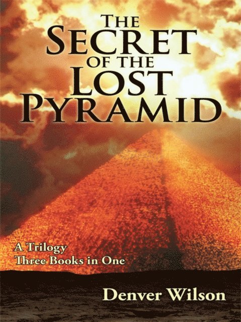 Denver Wilson - Secret of the Lost Pyramid, E-bok
