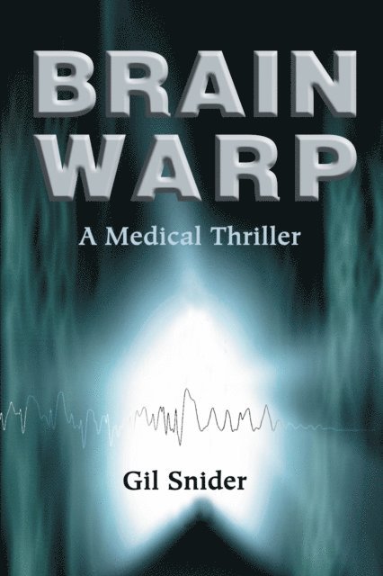 Gil Snider - Brain Warp, E-bok