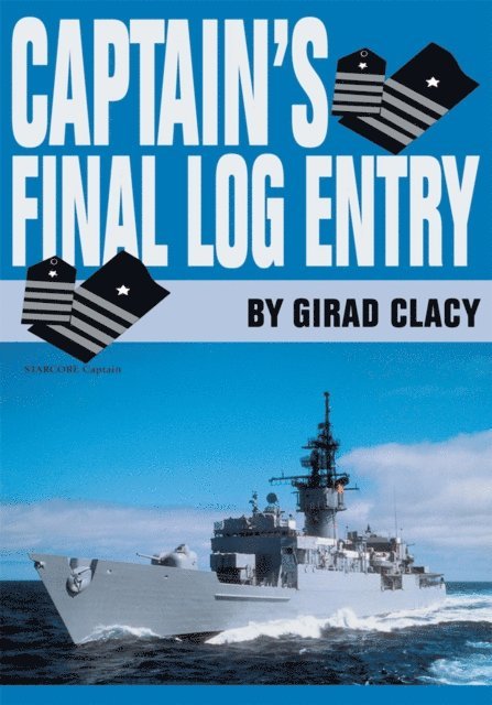 Girad Clacy - Captain's Final Log Entry, E-bok