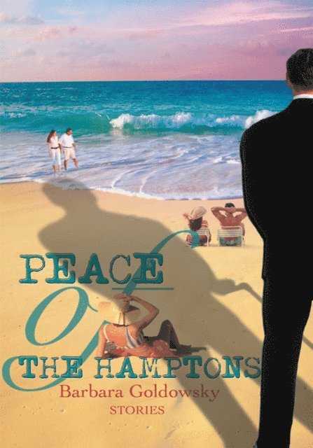 Barbara Goldowsky - Peace of the Hamptons, E-bok