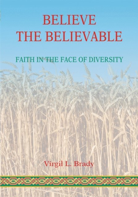 Virgil L. Brady - Believe the Believable, E-bok. Tillgänglighet: Lägg i varukorg