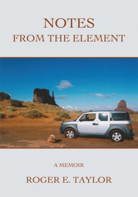 Roger E. Taylor - Notes from the Element, E-bok