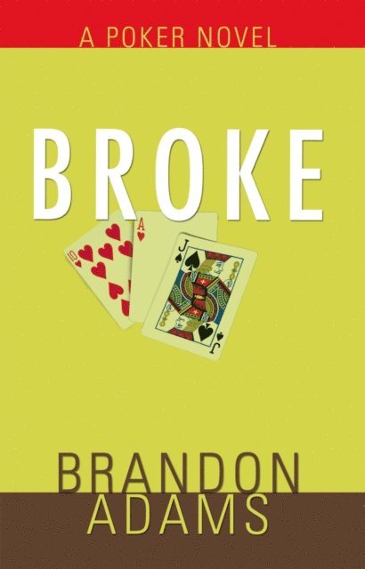 Brandon Adams - Broke, E-bok