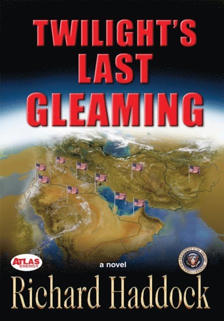 Richard Haddock - Twilight's Last Gleaming, E-bok