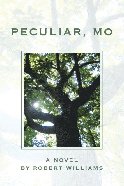 Robert Williams - Peculiar, Mo, E-bok