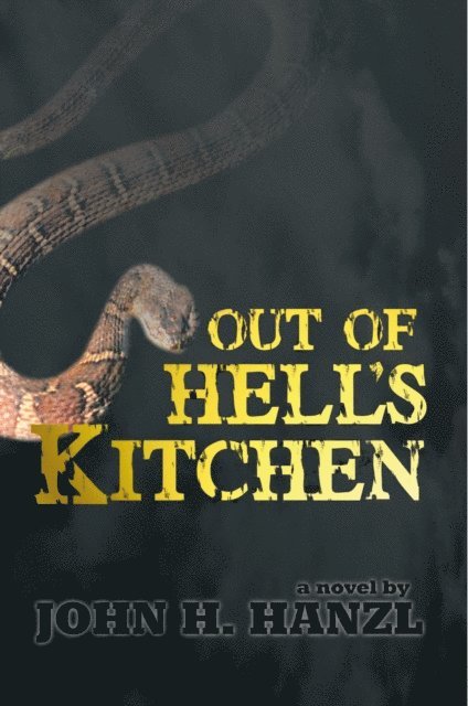 John Hanzl - Out of Hell's Kitchen, E-bok