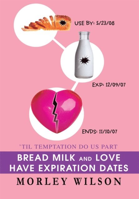 M. M. Wilson - Bread Milk and Love Have Expiration Dates, E-bok. Tillgänglighet: Lägg i varukorg
