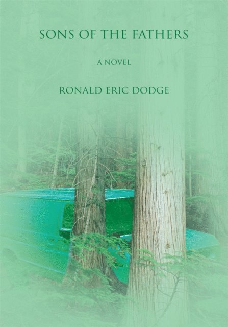 Ronald Dodge - Sons of the Fathers, E-bok