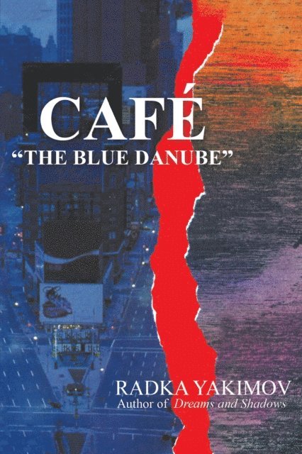 Radka Yakimov - Cafe &quote;The Blue Danube&quote;, E-bok. Tillgänglighet: Lägg i varukorg